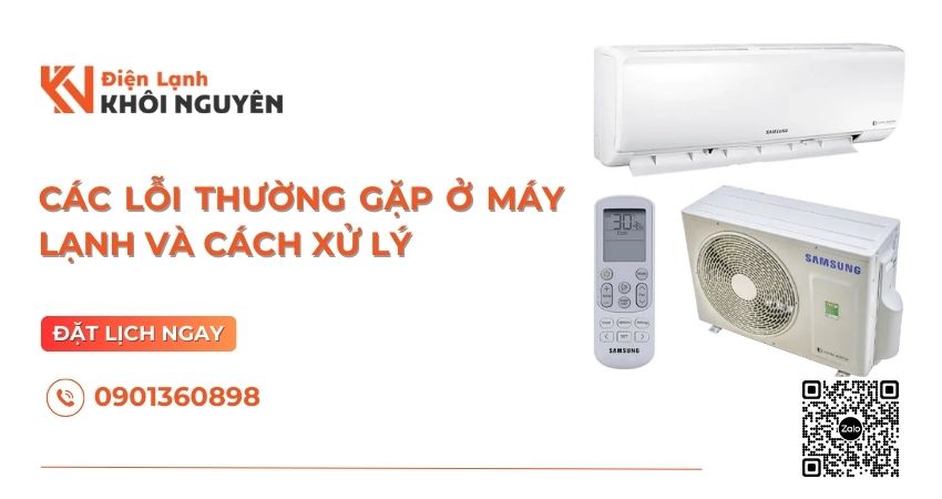 các lỗi thường gặp ở máy lạnh